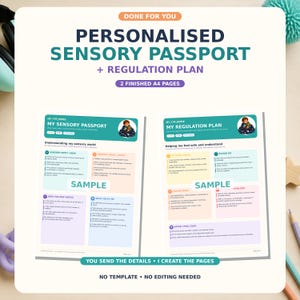 Puede incluir: Un pasaporte sensorial y un plan de regulación personalizados que constan de dos páginas A4 terminadas. Los documentos presentan encabezados de color verde azulado con el texto My Sensory Passport y My Regulation Plan, organizados en secciones.