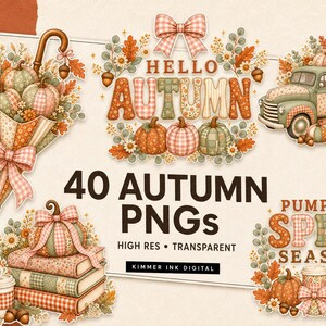 May include: A digital collection of 40 autumn PNGs featuring illustrations of pumpkins, plaid bows, an umbrella, a vintage truck, books, and coffee cups. Text includes HELLO AUTUMN, PUMPKIN SPICE SEASON, 40 AUTUMN PNGs, and KIMMER INK DIGITAL.