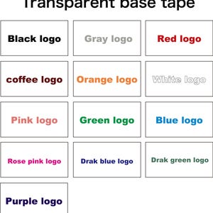May include: A grid of thirteen rectangular labels for transparent base tape, each displaying a specific color name and logo text: Black, Gray, Red, coffee, Orange, White, Pink, Green, Blue, Rose pink, Drak blue, Drak green, and Purple.