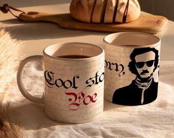 Cool Story, Poe Mug / Edgar Allan Poe Mug / Gift for Book Lovers / Edgar Allan Poe Gifts