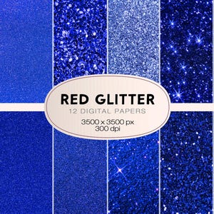 May include: A collection of twelve digital papers with varying shades of blue glitter. The image includes a central oval with the text "RED GLITTER" and details about the papers' dimensions and resolution.