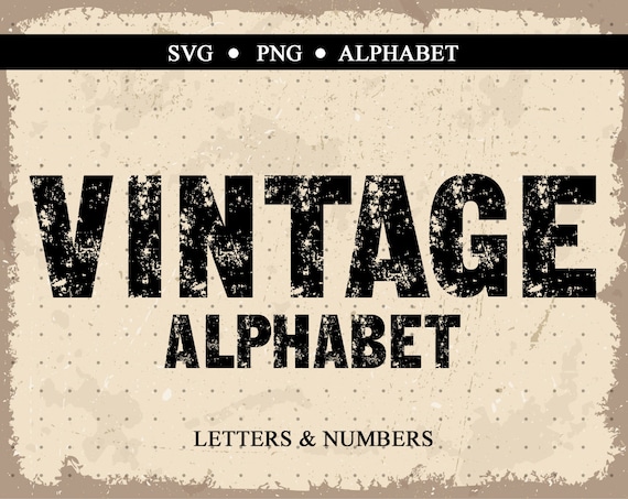 Old Vintage Alphabet SVG, Alphabet Vintage Vector Cut Files Distressed Digital Alphabet Svg Grunge svg Download Svg