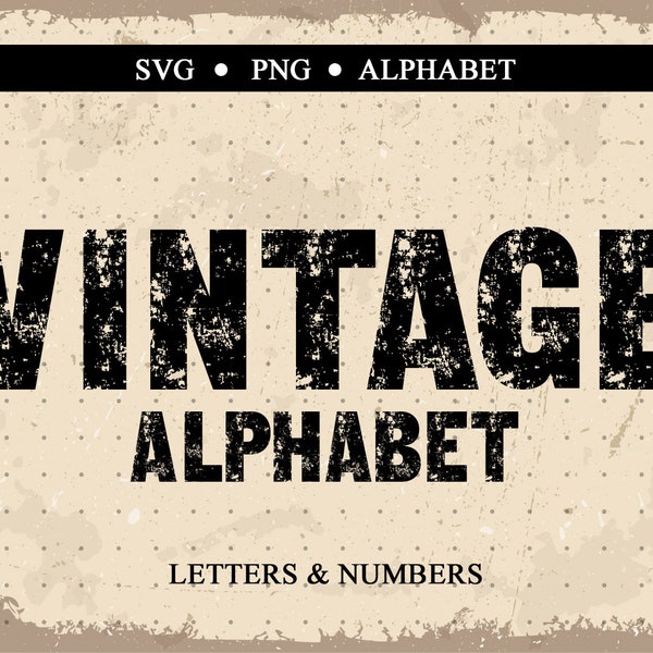 Antiguo alfabeto vintage SVG, alfabeto vintage vector archivos de corte angustiado alfabeto digital svg grunge svg descargar svg