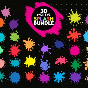 May include: A set of 30 colorful paint splatters in various shapes and sizes. The splatters are arranged in a grid pattern on a black background with white polka dots. The text "30 PNG | SVG SPLASH BUNDLE" is in a white circle on a pink background.