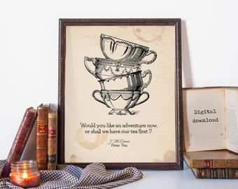 Vintage Tea Printable, Peter Pan Quote, Would you like an adventure now, Kitchen Decor, Kitchen Wall Art, Tea Lover Gift, Instant download