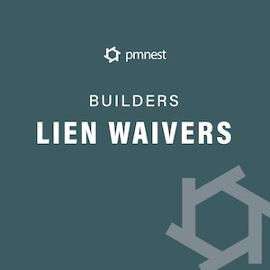 May include: A teal background with the white text "BUILDERS LIEN WAIVERS". The logo "pmnest" is at the top, and a geometric shape is in the bottom right corner.