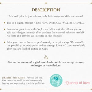 May include: A digital product description with a white background and gold text. The text explains that the product is a digital download and can be personalized using the Corjl online tool. The text also mentions that the product can be printed at home or professionally. The text includes the copyright information "Linden Tree Lizzie" and the logo "Personalize with Corjl".