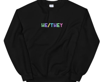 HE/THEY Sweatshirt