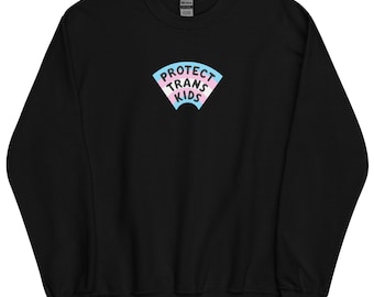 PROTECT TRANS KIDS Sweatshirt