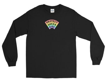 PROTECT QUEER KIDS Long Sleeve Shirt (30% of proceeds donated to Trans Justice Funding Project)