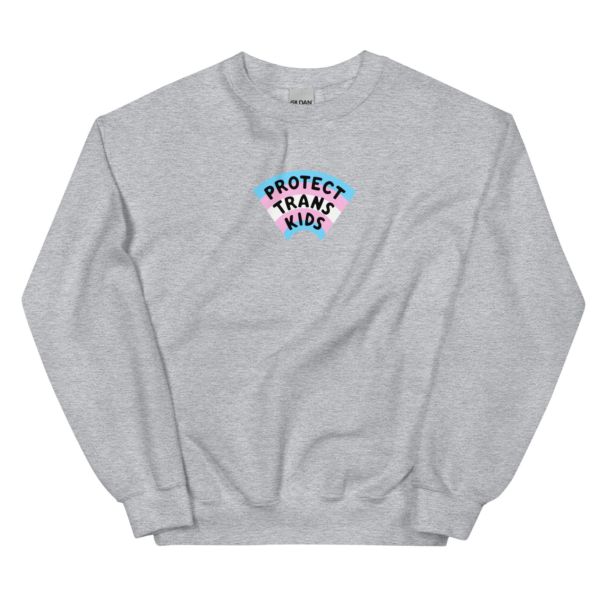 PROTECT TRANS KIDS Sweatshirt 20% of Proceeds Donated to Trans Justice  Funding Project 