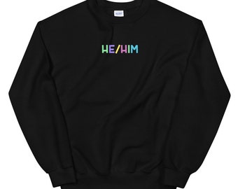 HE/HIM Sweatshirt
