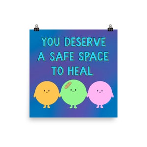 Blue/Purple "You Deserve a Safe Space to Heal" Poster (Matte Finish)
