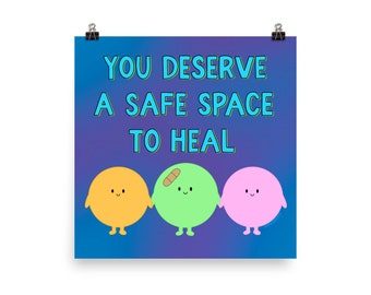 Blue/Purple "You Deserve a Safe Space to Heal" Poster (Matte Finish)