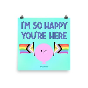 Estoy tan feliz de que estés aquí cartel (Acabado mate)