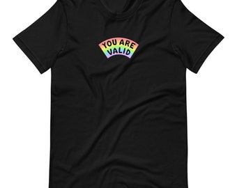 YOU ARE VALID Rainbow T-Shirt