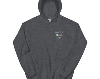PROTECT BLACK LIVES Hoodie (100% of profits donated to Minnesota Freedom Fund)