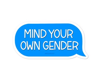 Mind Your Own Gender Stickers