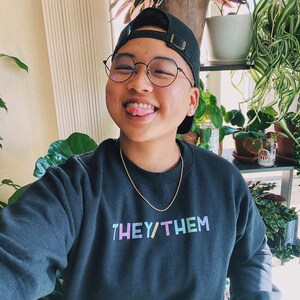 THEY/THEM Sweatshirt (50% of proceeds donated to Marsha P Johnson)