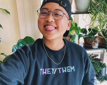 THEY/THEM Sweatshirt (50% of proceeds donated to Marsha P Johnson)