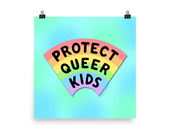 PROTECT QUEER KIDS Print (Matte Finish)