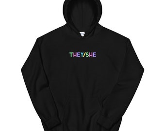THEY/SHE Hoodie