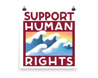 Support Human Rights Print (Matte Finish)