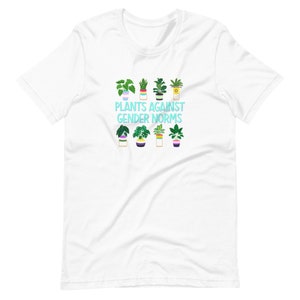 Plants Against Gender Norms T-Shirt image 6