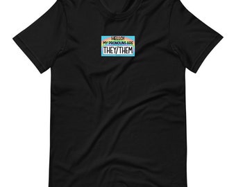 THEY/THEM Name-tag T-Shirt (50% of proceeds donated to Trans Lifeline)