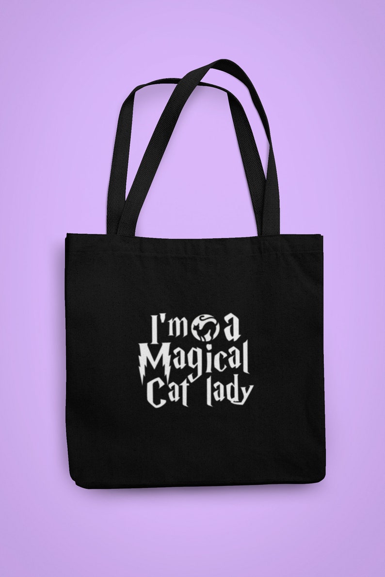 Im a Magical Cat Lady Tote Bag Brilliant But Scary FREE Delivery 100/% Cotton Funny Gift Idea Harry Potter Style