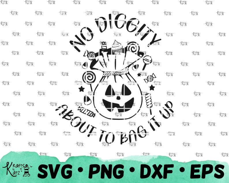 Download No Diggity About to Bag it Up svg Pumpkin candy svg | Etsy