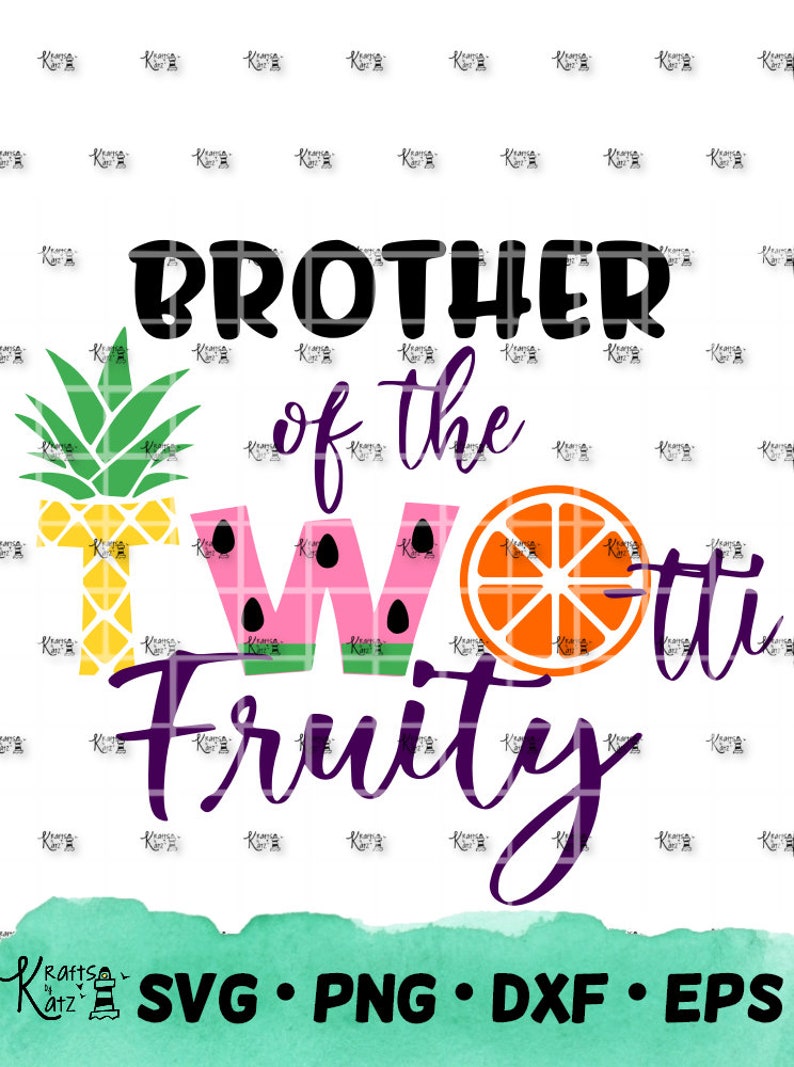 Download Brother fruity Two Sweet SVG Birthday SVG two-tti fruity ...
