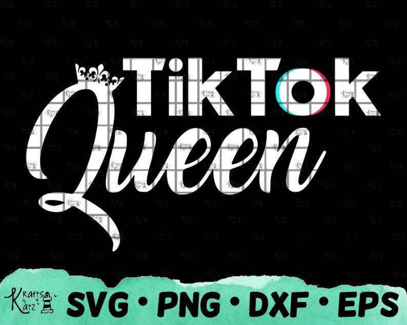 Download Tik Tok Queen SVG tik tok svg tik tok cut file queen svg ...