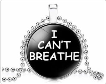 Black Lives Matter, "I Can’t Breathe" Pendant Necklace