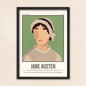 May include: A vintage-style poster featuring a portrait of Jane Austen, a famous English novelist. The poster has a green background and features the quote "I declare after all there is no enjoyment like reading!" in black text.