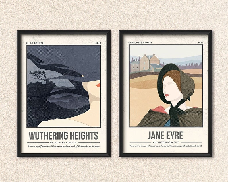 May include: Two framed posters with minimalist illustrations of the covers of classic novels. The left poster features a dark blue and gray illustration of a woman's face with the title "Wuthering Heights" and the text "Be with me always." The right poster features a brown and beige illustration of a woman in a red cloak with the title "Jane Eyre" and the text "An Autobiography."