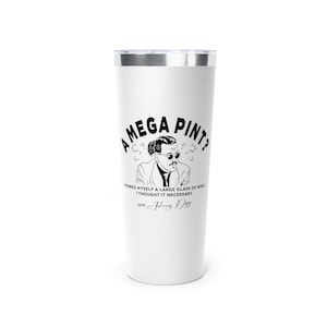 Mega Pint Tumbler | Johnny Depp Tumbler with Mega Pint Quote | Copper Vacuum Insulated Tumbler, 22oz