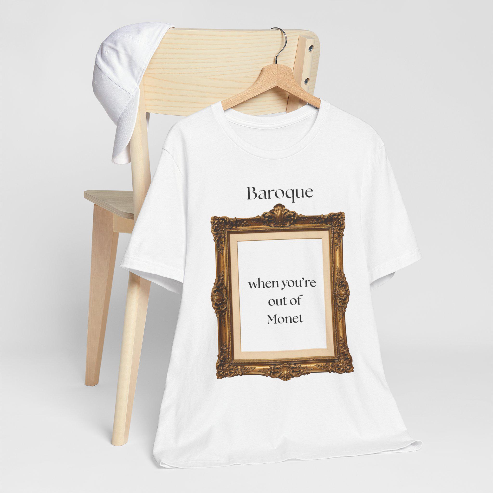 When You're Out of Monet Art Pun T-shirt | Baroque Frame - Etsy