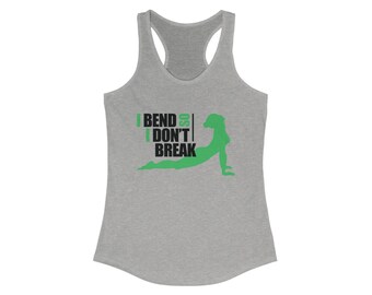 Yoga Tank Top, bend don't break Women's Workout Tee, Racerback Shirt, Fitness Tank, Gym Apparel, Yoga Gift
