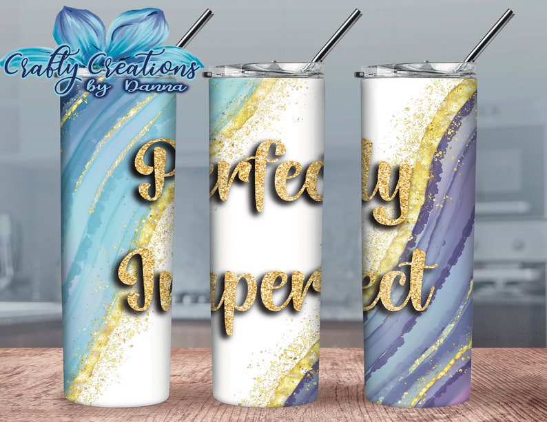 Perfectly Imperfect Tumbler Wrap Perfectly Imperfect Tumbler Wrap