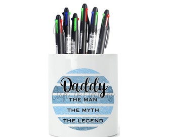 Daddy The Man The Myth The Legend quote printed on a multi-purpose pot, Pen pot, tool holder great gift for Fathers day and birthdays too