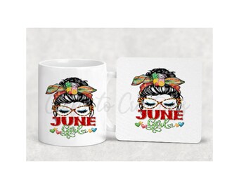June girl theme on a mug or coaster or both, coffee mug, birthday gift present, top knot style mum life, gift for her, all months available
