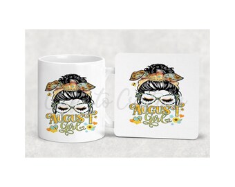 August girl theme on a mug or coaster or both, coffee mug,birthday gift present, top knot style mum life, gift for her, all months available