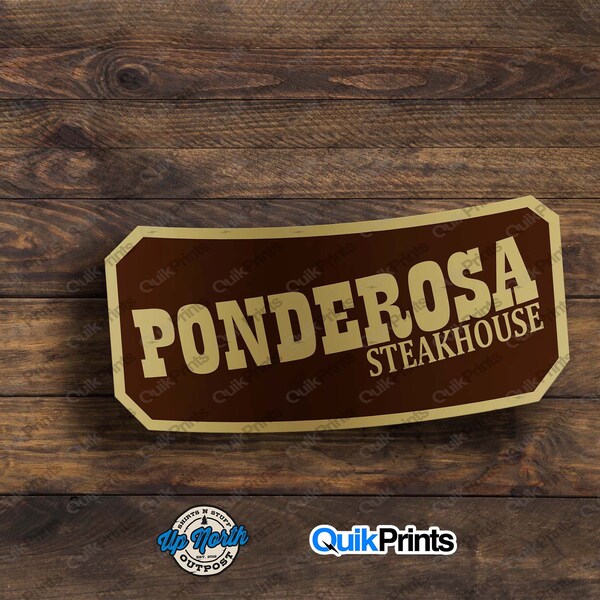 Ponderosa Steakhouse Sticker - 4 Sizes to Choose From