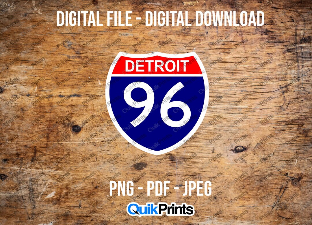 I-96 Detroit Road Sign Digital Download PNG, Jpeg and PDF File - Etsy
