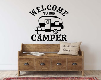 Welcome to Our Camper - Custom Vinyl Wall or Vehicle Decal