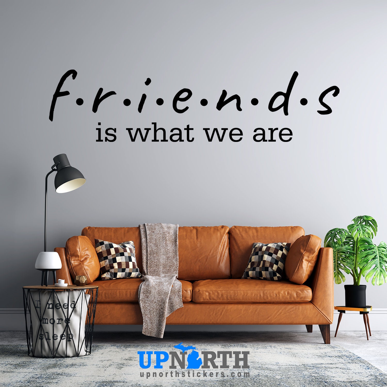 Friends - Is What We Are - Custom Vinyl Wall Decal - Free Shipping