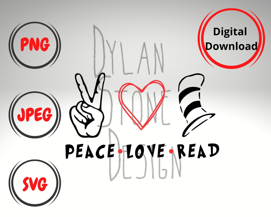 Peace Love Read - SVG - PNG - Cat in the Hat Svg - SVG for Shirt ...