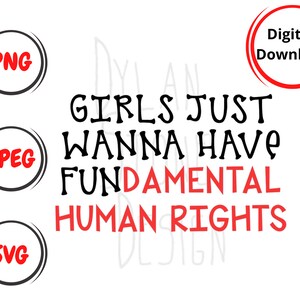 Girls Just Wanna Have FUNdamental Rights - SVG for Shirt - Digital Download - Girl Power - Pro Choice Shirt - Women&#39;s Rights Shirt