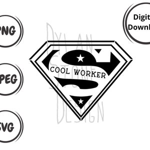 Super Cool Worker - Hero Worker - SVG für Shirt - Shirt - Digital Download - Cool Worker